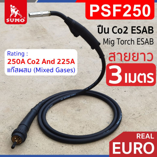 SUMO Model.CO2 ESAB PSF250 rear EURO ยาว 3 เมตร
