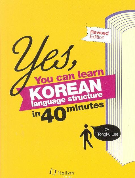 Yes, You Can Learn Korean Language Structure in 40 Minutes.