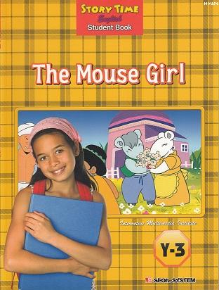 Story Time (Y-3) : The Mouse Girl