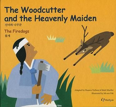 The Woodcutter and the Heavenly Maiden and the Firedogs