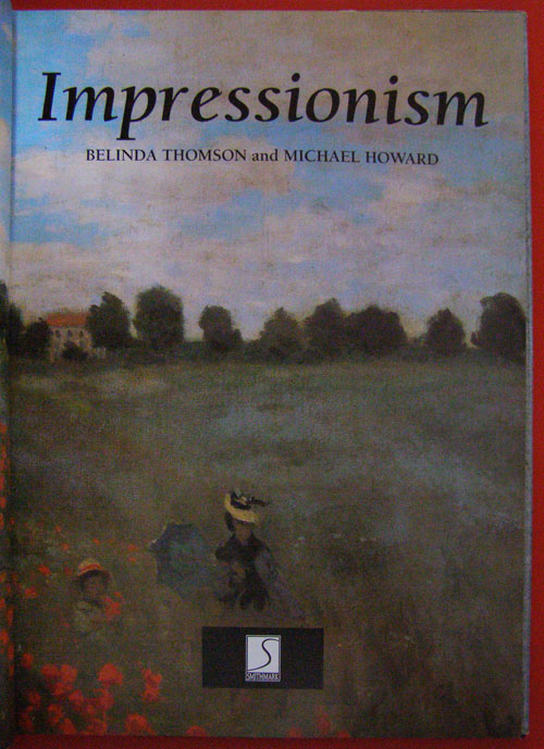 Impressionism BELINDA THOMSON and MICHAEL HOWARD / “ชีวิตศิลปิน” 19