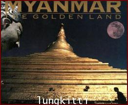 MYANMAR THE GOLDEN LAND