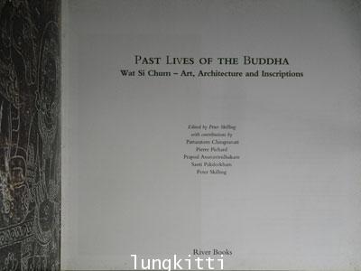 Past Lives of the Buddha Wat Si Chum - Art, Architecture and Inscriptions 1