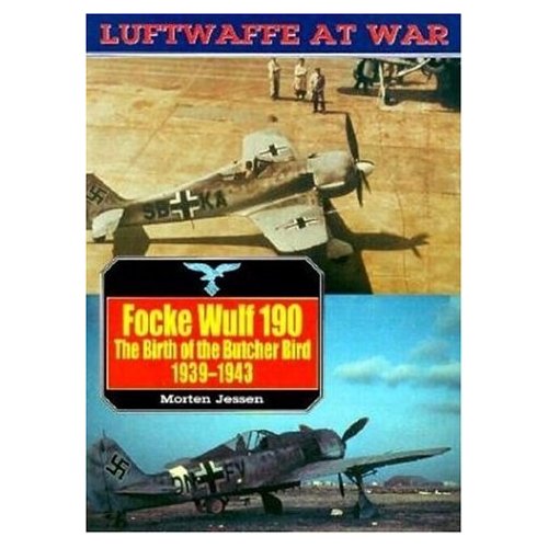 หนังสือ Focke Wulf 190 The Birth of the Butcher Bird 1939-1943