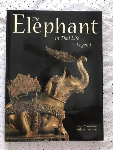 The Elephant in Thai Life & Legend