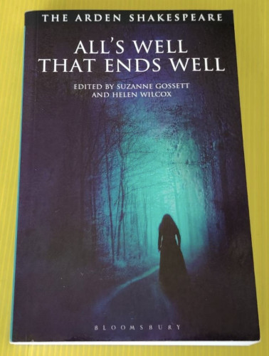 ALL'S WELL THAT ENDS WELL  EDITED BY SUZANNE GOSSETT AND HELEN WILCOX