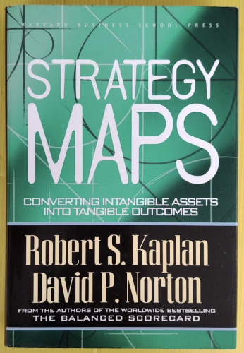 STRATEGY MAPS  BY Robert S. Kaplan  David P. Norton