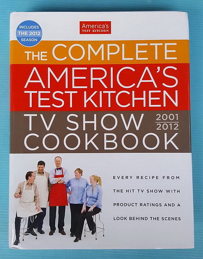 THE COMPLETE AMERICA\'S TEST KITCHEN TV SHOW COOKBOOK 2001-2012