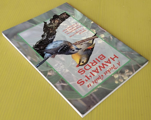 A Pocket Guide to HAWAI 'I'S BIRDS 9