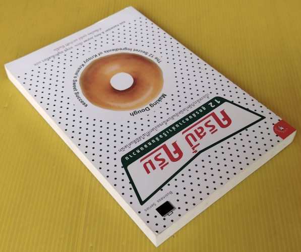 คริสปี้ ครีม  12 สูตรลับความสำเร็จอันหอมหวาน  Kirk Kazanjian & Amy Joyner เขียน  อรนุช อนุศักดิ์เสถี 3