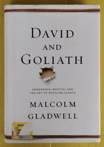 DAVID AND GOLIATH  BY MALCOLM GLADWELL