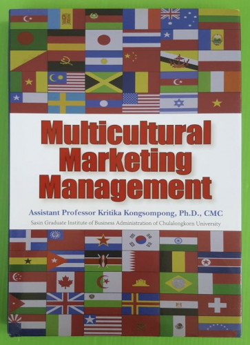 Multicultural Marketing Management by Assistant Professor Kritika Kongsompong, Ph.D., CMC