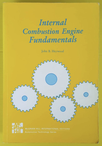 Internal Combustion Engine Fundamentals  by John B. Heywood