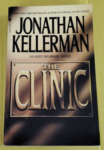 ถนนสายฆาตกรรม THE CLINIC  BY JONATHAN KELLERMAN  สุวิทย์ ขาวปลอด แปล