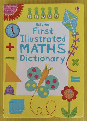 Usborne First Illustrated MATHS Dictionary  by Kirsteen Rogers