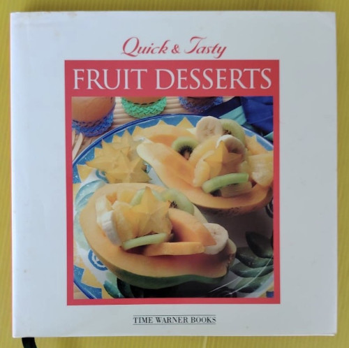 FRUIT DESSERTS Quick & Tasty