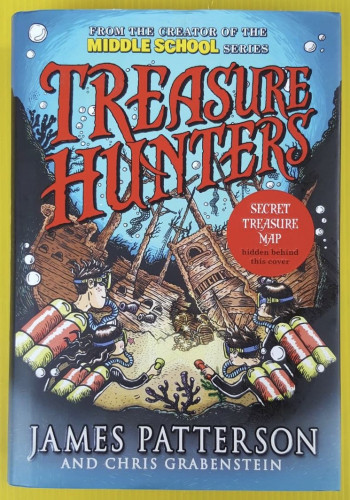 TREASURE HUNTERS  BY JAMES PATTERSON AND CHRIS GRABENSTEIN