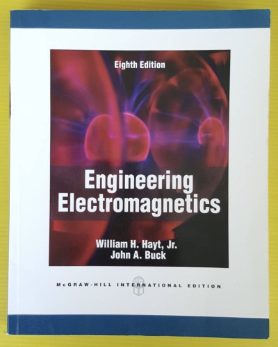 Engineering Electromagnetics By William H. Hayt, Jr. John A. Buck