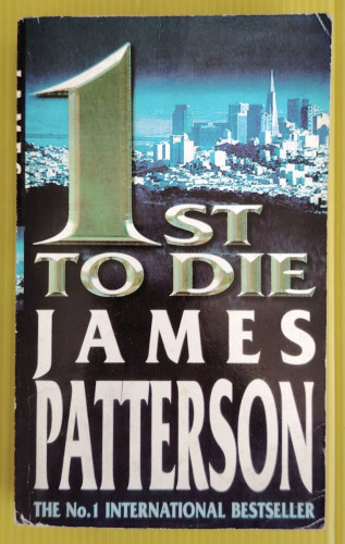 สุมหัวฆาตกรรม 1ST TO DIE  เจมส์ แพตเตอร์สัน เขียน  สุวิทย์ ขาวปลอด แปล