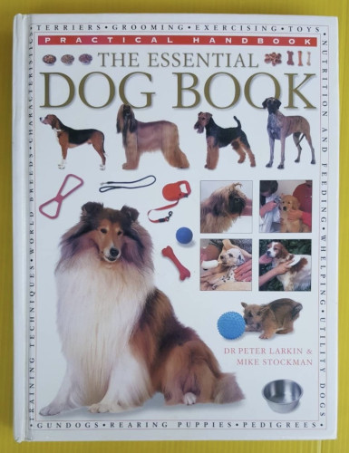 THE ESSENTIAL DOG BOOK  BY DR PETER LARKIN & MIKE STOCKMAN