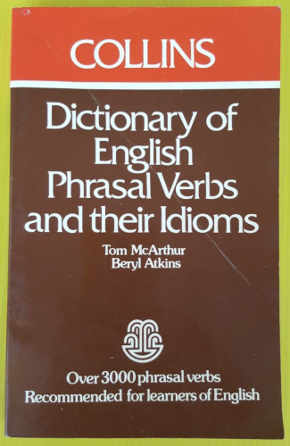 COLLINS Dictionary of English Phrasal Verbs and their Idioms