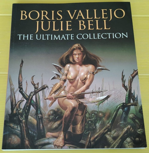 BORIS VALLEJO & JULIE BELL : THE ULTIMATE COLLECTION
