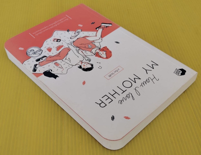 How I love my mother  โดย ภาริอร วัชรศิริ (พาย) 7