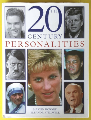 20th CENTURY PERSONALITIES BY MARTIN HWARD  ELEANOR STILLWELL