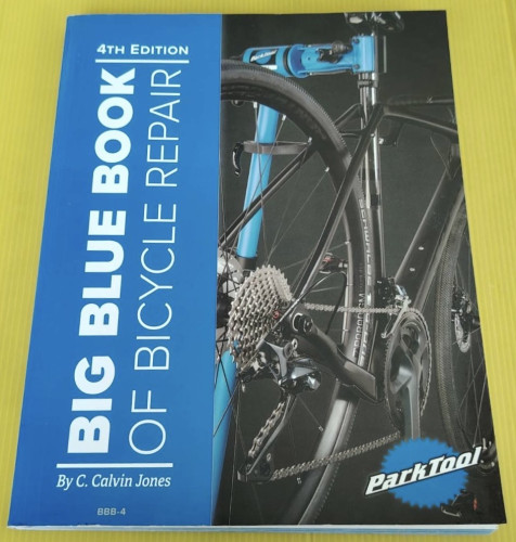 BIG BLUE BOOK OF BICYCLE REPAIR  BY C. Calvin Jones