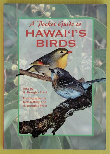 A Pocket Guide to HAWAI 'I'S BIRDS
