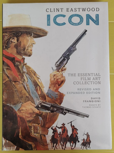 CLINT EASTWOOD ICON : THE ESSENTIAL FILM ART COLLECTION  BY DAVID FRANGIONI