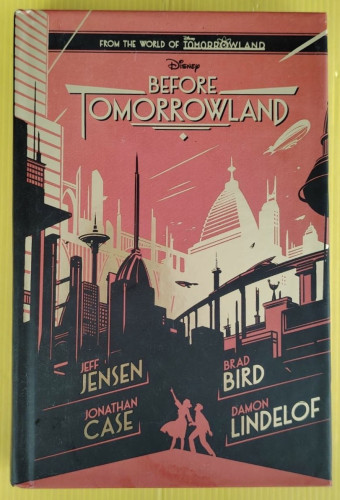 Disney BEFORE TOMORROWLAND