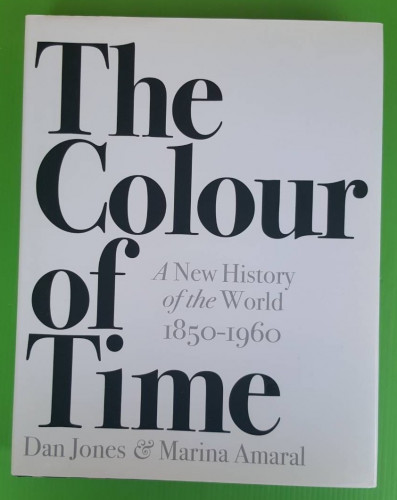 The Colour of Time  by Dan Jones & Marina Amaral