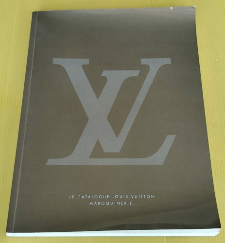 LE CATALOGUE LOUIS VUITTON MAROQUINERIE