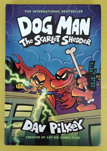 DOGMAN THE SCARLET SHEDDER BY DAV PiLKEY