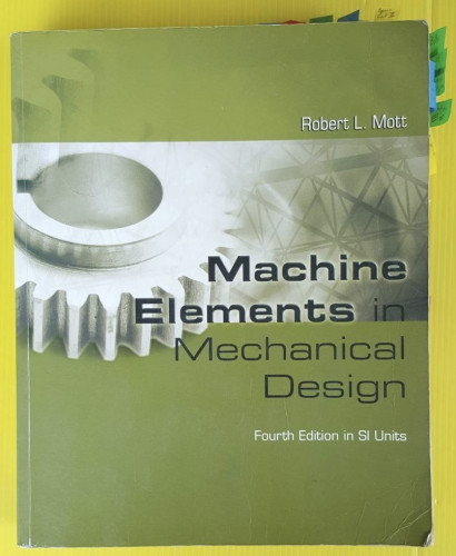 Machine Elements in Mechanical Design by Robert L. Mott