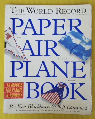 PAPER AIR PLANE BOOK BY Ken Blackburn & Jeff Lammers