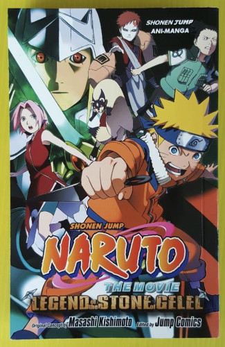 SHONEN JUMP NARUTO THE MOVIE : LEGEND of the STONE of GELEL