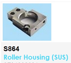 S864  Roller Housing (SUS)