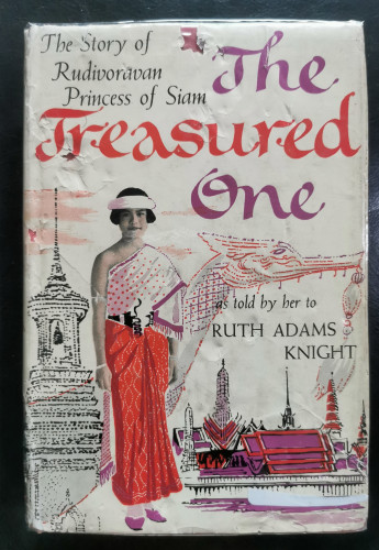 The Treasured One The Story of Rudivoravan Princess of Siam *มีลายพระหัตถ์ ม.จ.หญิงฤดีวรวรรณ*