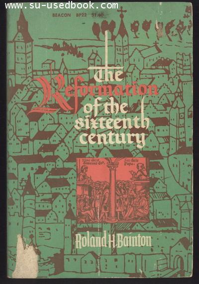 The Reformation of The Sixteenth Century