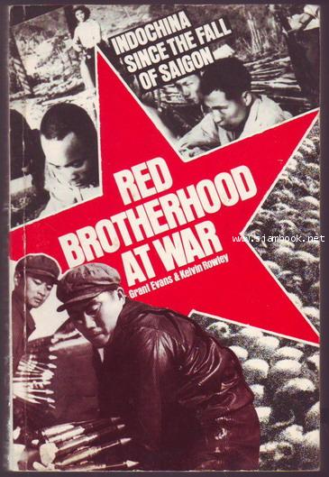 Red brotherhood at war : Indochina since the fall of Saigon 0