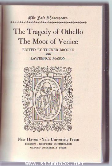 The Yale Shakespeare: The Tragedy of Othello The Moor of Venice 1