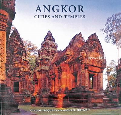 Angkor : Cities and Temples