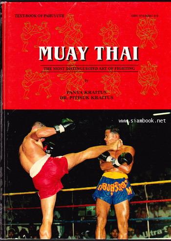 MUAY THAI - The Most Distinguished Art of Fighting
