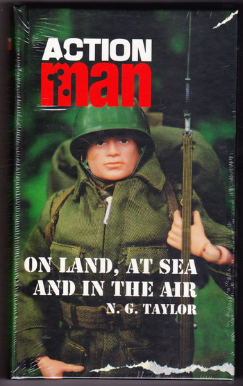 Action Man On Land, At Sea  In The Air by N.G Taylor