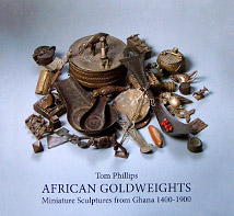 African Goldweights: Miniature Sculptures from Ghana 1400 - 1900 0