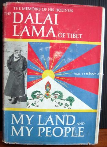 My Land and My People The Memoirs of His Holiness , The Dalai Lama of Tibet