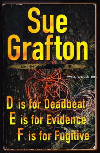 D is for Deadbeat E is for Evidence F is for Fugitive