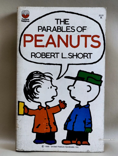 The Parables of Peanuts / Author : Robert L. Short